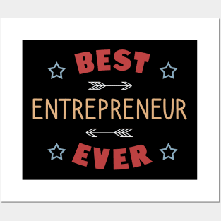 Best entrepreneur ever Posters and Art